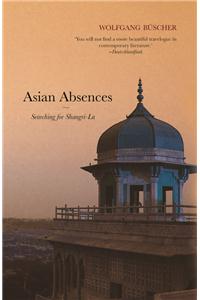 Asian Absences : Searching for Shangri-La