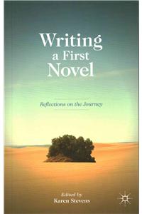 Writing a First Novel: Reflections on the Journey