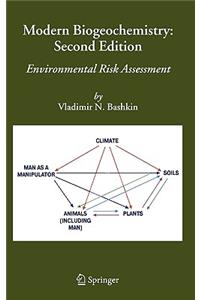 Modern Biogeochemistry: Environmental Risk Assessment