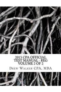 2015 CPA Official Test Manual - Reg: Volume 2 of 2