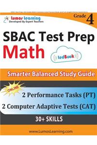 SBAC Test Prep: 4th Grade Math Common Core Practice Book and Full-length Online Assessments: Smarter Balanced Study Guide With Performance Task (PT) and Computer Ad