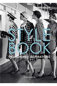 Style Book: Fashionable Inspirations