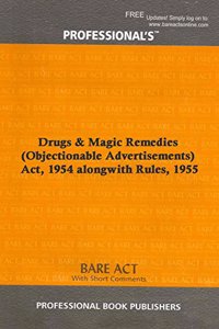 Drugs & Magic Remedies (Objectionable Advertisements) Act, 1954 alongwith Rules, 1955