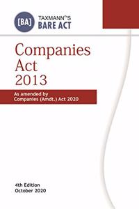 Taxmann's Companies Act 2013 - The Most Authentic and Comprehensive Book on Companies Act, 2013 (Bare Act) I 4th Edition | October 2020 Taxmann