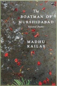 Boatman of Murshidabad Selected Poems