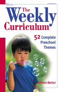 Weekly Curriculum: 52 Complete Preschool Themes