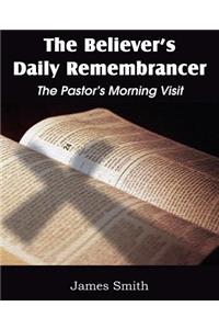 Believer's Daily Remembrancer