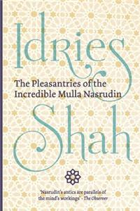 Pleasantries of the Incredible Mulla Nasrudin (Pocket Edition)