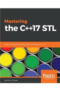 Mastering the C++17 STL: Make full use of the standard library components in C++17