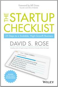 The Startup Checklist :  25 Steps to a Scalable, High-Growth Business