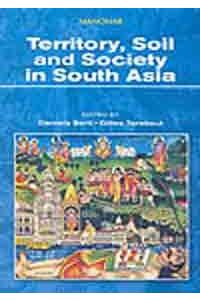 Territory, Soil & Society in South Asia