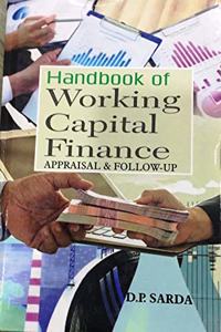 Hand Book Of Working Capital Finance Appraisal & Follow Up