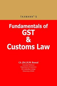 Fundamentals of GST & Customs Law (July 2018 Edition)