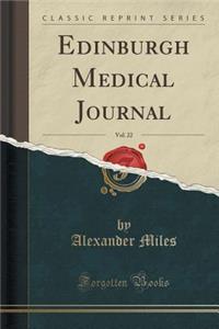 Edinburgh Medical Journal, Vol. 22 (Classic Reprint)