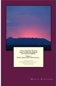 Voices Along the Horizon: Stories & Interviews Along the Pan - American Highway ...: 'crossing Roads': From San Francisco, California, to Phoenix, Arizona ... (Color Edition)