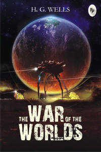 War of the Worlds: Perfect for Science Fiction Enthusiasts Classic Literature Time Travel Social Commentary a Literary Masterpiece a Must-Have for Lovers of Classic Li