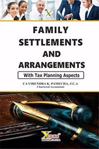 Family Settlements & Arrangements (With Tax Planning Aspects)