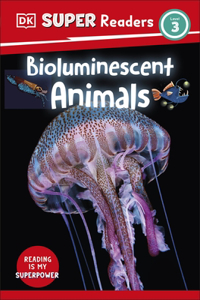 DK Super Readers Level 3 Bioluminescent Animals