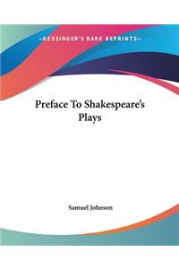 Preface To Shakespeare's Plays