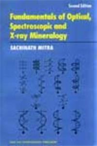 Fundamentals Of Optical, Spectroscopic And X-Ray Mineralogy