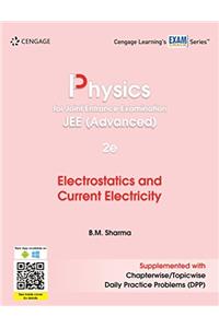 Physics for Joint Entrance Examination JEE (Advanced): Electrostatics and Current Electricity