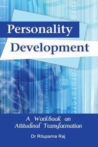 Personality Development, A Work Book on Attitudinal Transformation