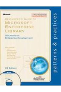 Developer'S Guide To Microsoft Enterprise Library Solutions For Enterprise Developement