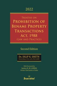 Treatise On Prohibition Of Benami Property Transections Act, 1988 - 2/e, 2022