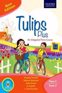 Tulips Plus (New Edition) Class 5 Term 3 Paperback â€“ 1 January 2018