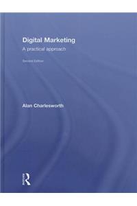 Digital Marketing: A Practical Approach