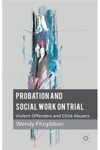Probation and Social Work on Trial