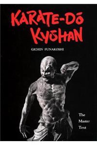 Karate-Do Kyohan: The Master Text