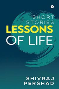 Lessons of Life: Short Stories