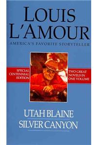 Utah Blaine/Silver Canyon: Two Novels in One Volume