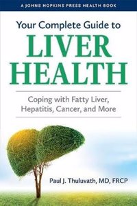 Your Complete Guide to Liver Health