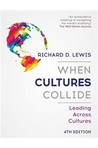 When Cultures Collide: Leading Across Cultures