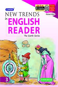 Evergreen Candid New Trends In English Reader(The Earth Series): CLASS -3