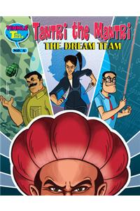 Tantri the Mantri - The Dream Team