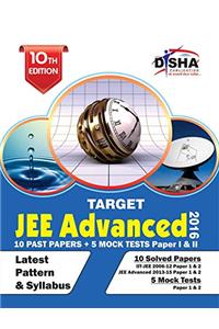 TARGET JEE Advanced 2016 (Solved Papers 2006-2015 + 5 Mock Tests Papers 1 & 2) (Old Edition)