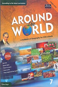 New Icse Geography - Around The World Book-7