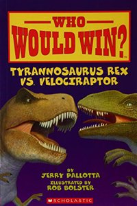 Who Would Win? Tyrannosaurus Rex Vs. Velociraptor