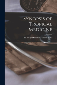 Synopsis of Tropical Medicine