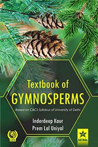 Textbook of Gymnosperms: Based on CBCS Syllabus of University of Delhi (PB)