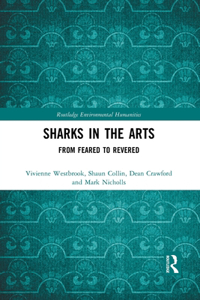 Sharks in the Arts: From Feared to Revered