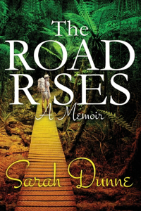 Road Rises: A Memoir