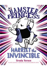 Hamster Princess: Harriet the Invincible