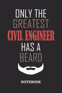 Only The Greatest Civil Engineer Has A Beard Notebook