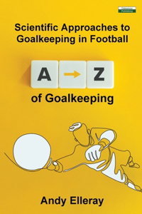 A-Z of Goalkeeping