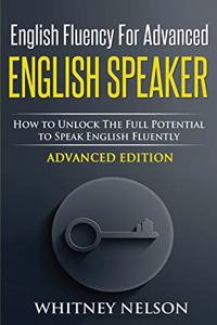 English Fluency For Advanced English Speaker