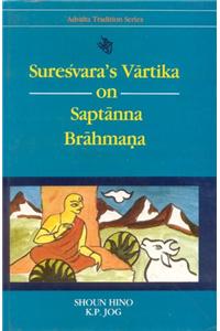 Sureshvara's Vartika on Saptanna Brahmana